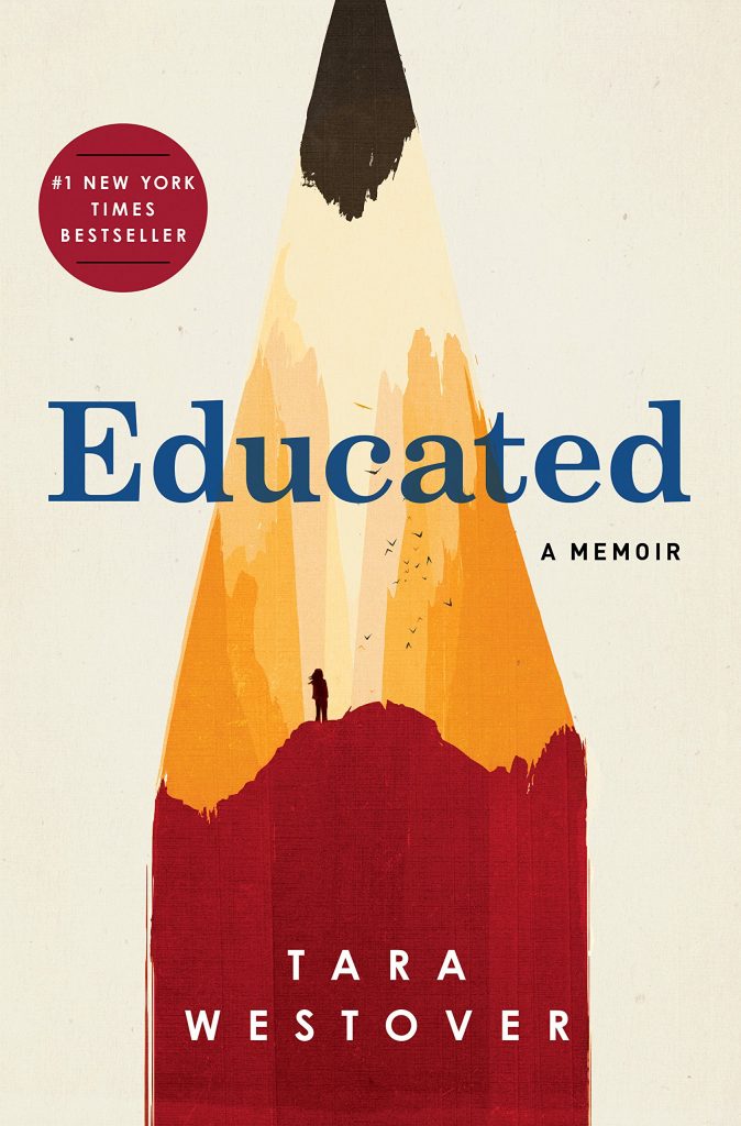 Educated: A Memoir by Tara Westover: A Book Review